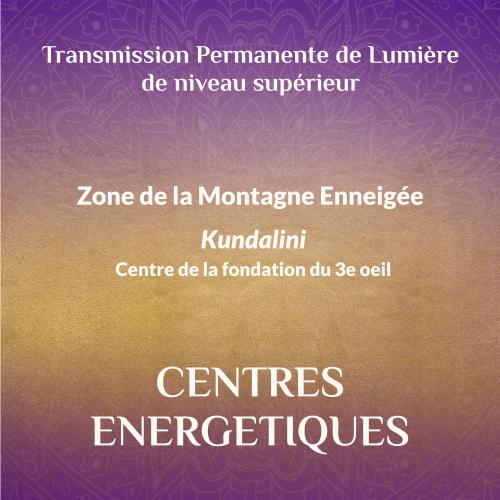 Transmission de Niveau Avancé- Kundalini
