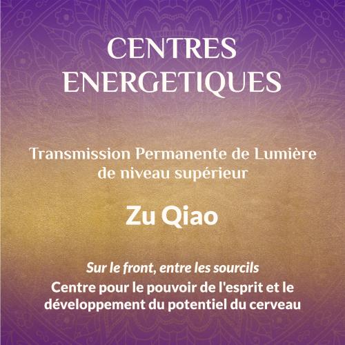 Transmission de Niveau Avancé- Zu Qiao - Esprit
