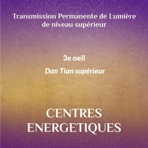 Transmission de Niveau Avancé- 3e Oeil